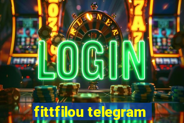 fittfilou telegram